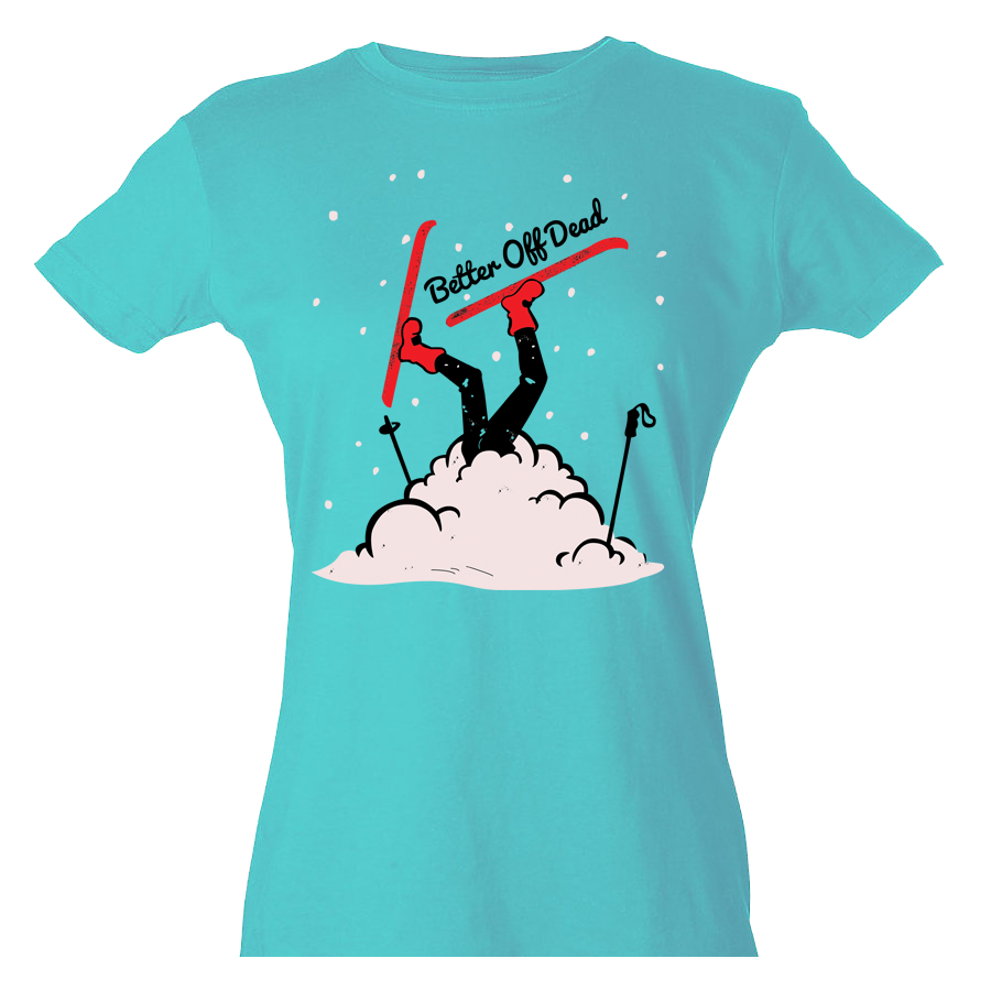 BETTER OFF DEAD "K12" WOMEN'S T-SHIRT