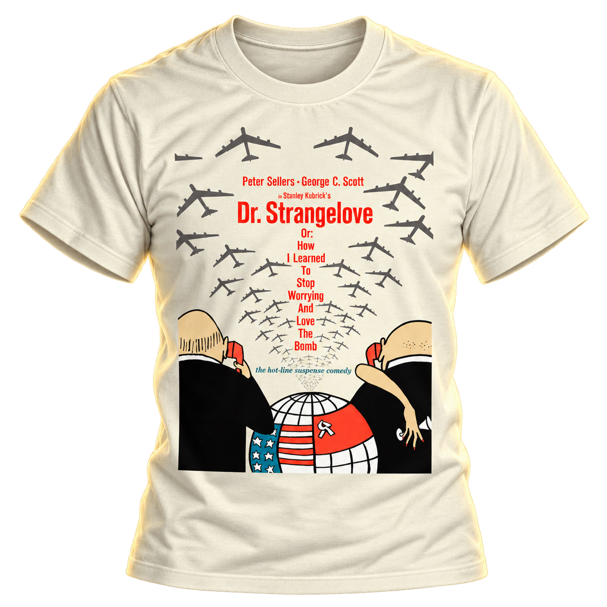 DR. STRANGELOVE, OR: HOW I LEARNED TO STOP WORRYING AND LOVE THE BOMB - USA POSTER NATURAL T-SHIRT