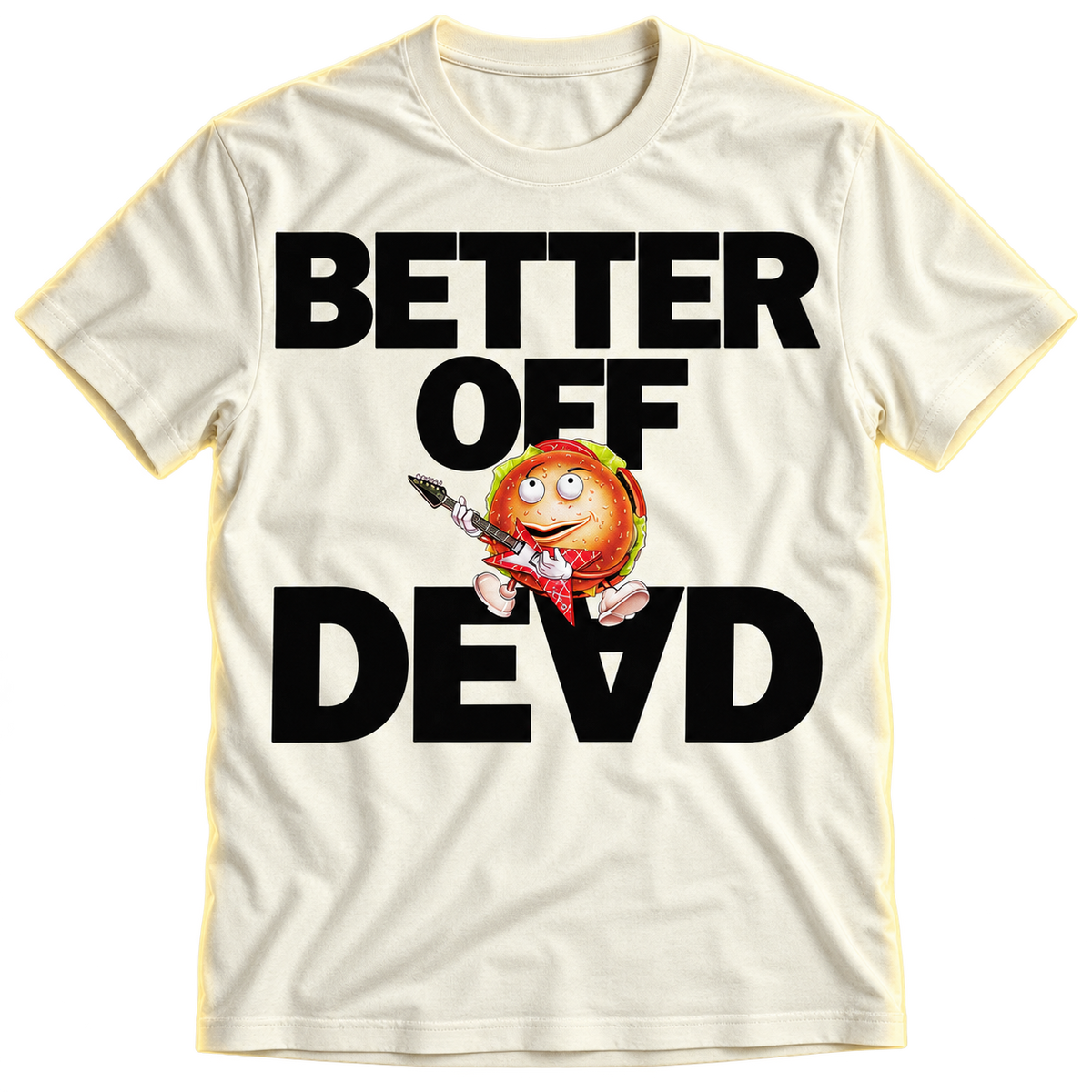 BETTER OFF DEAD "BURGER AND LOGO" OFF WHITE T-SHIRT