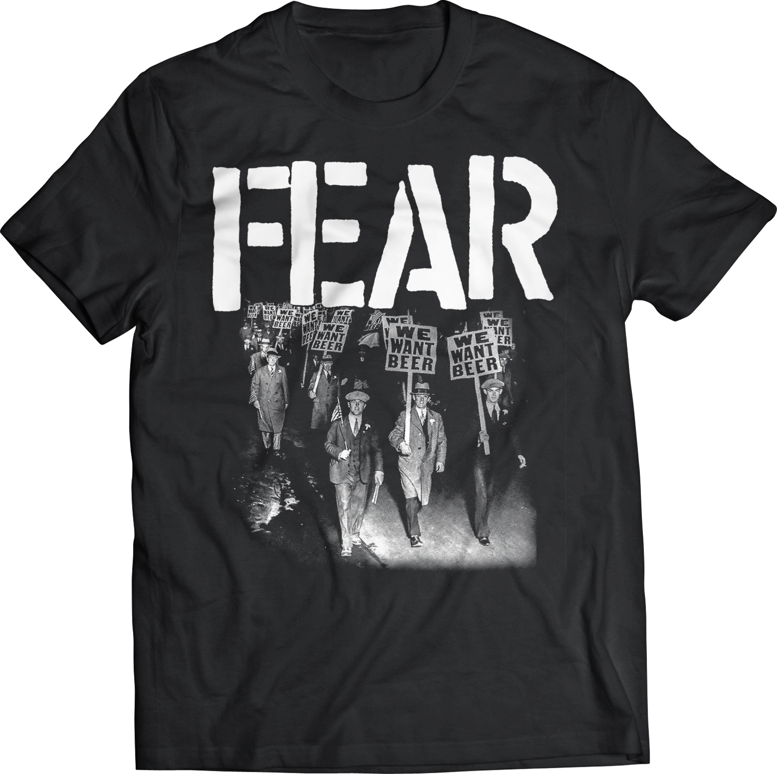 FEAR "WE WANT BEER" T-SHIRT
