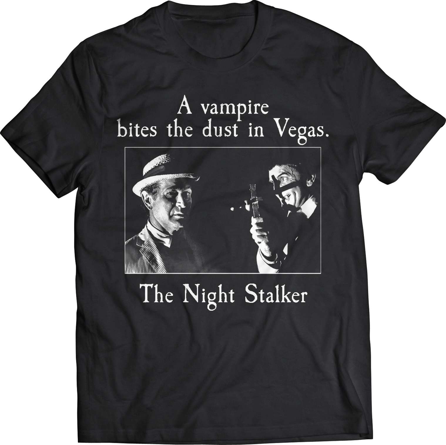 KOLCHAK: THE NIGHT STALKER:  "VAMPIRE IN VEGAS" T-SHIRT