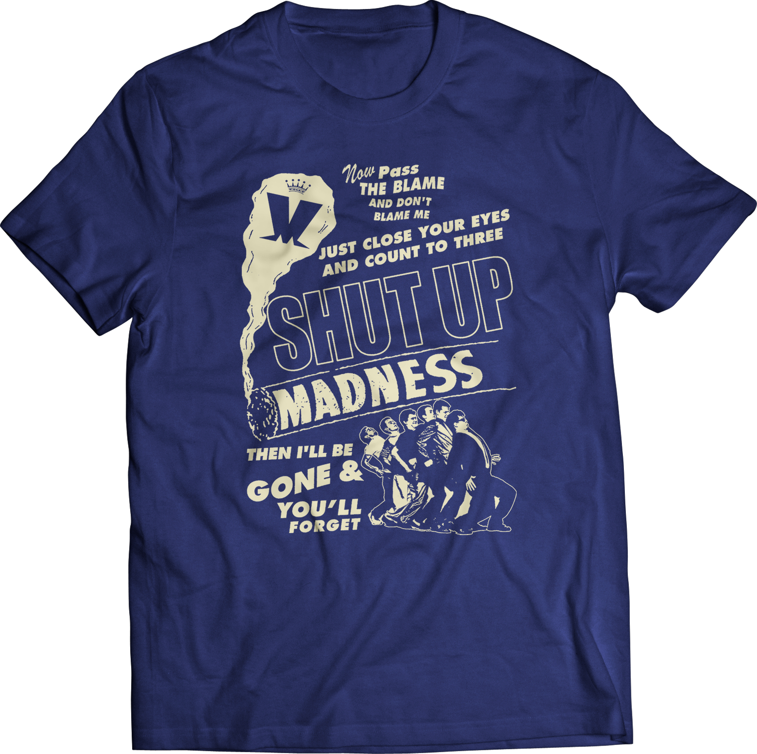 MADNESS "SHUT UP" T-SHIRT