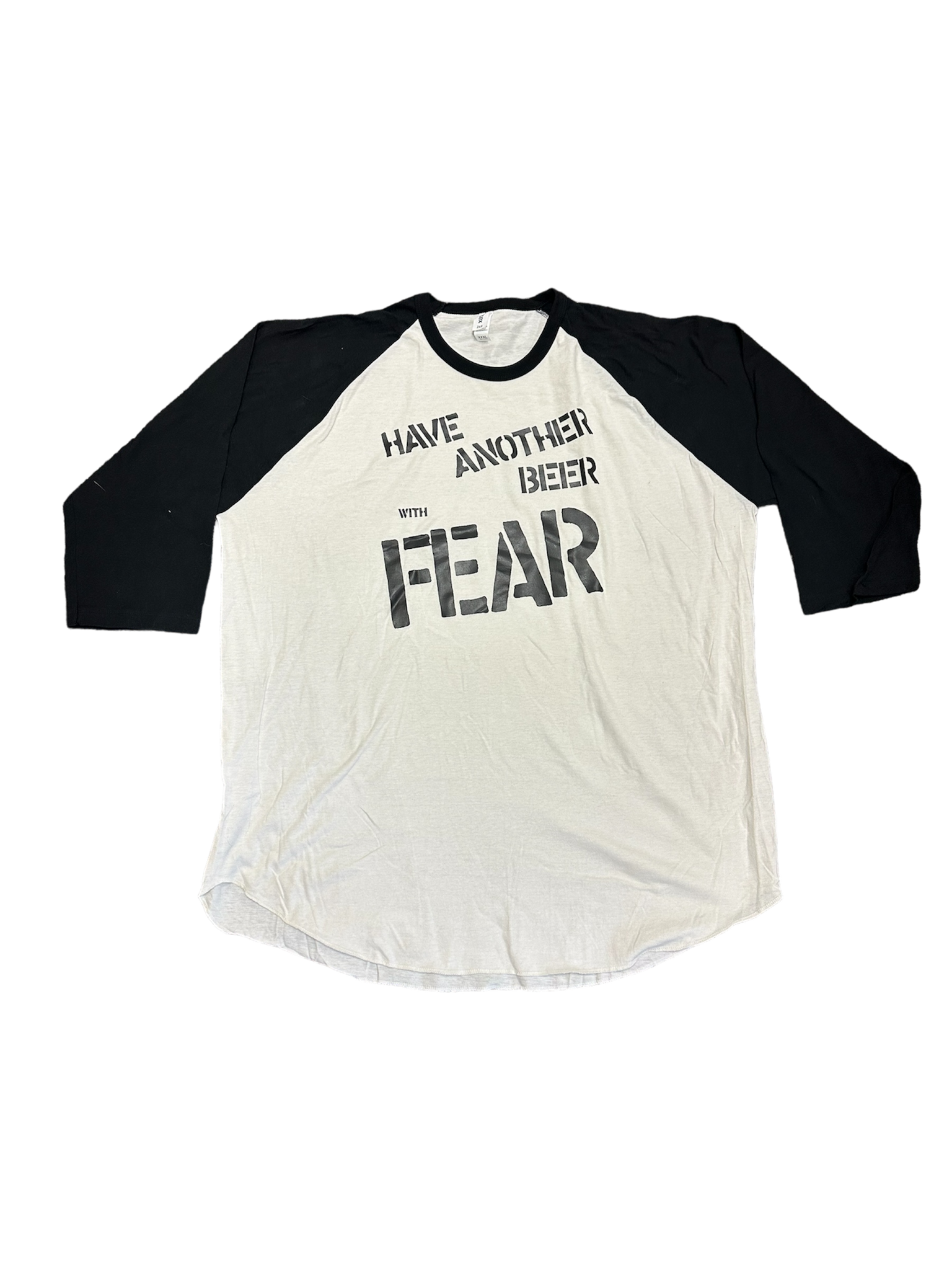 FEAR: "HAVE ANOTHER BEER WITH FEAR" 3/4 SLEEVE RAGLAN