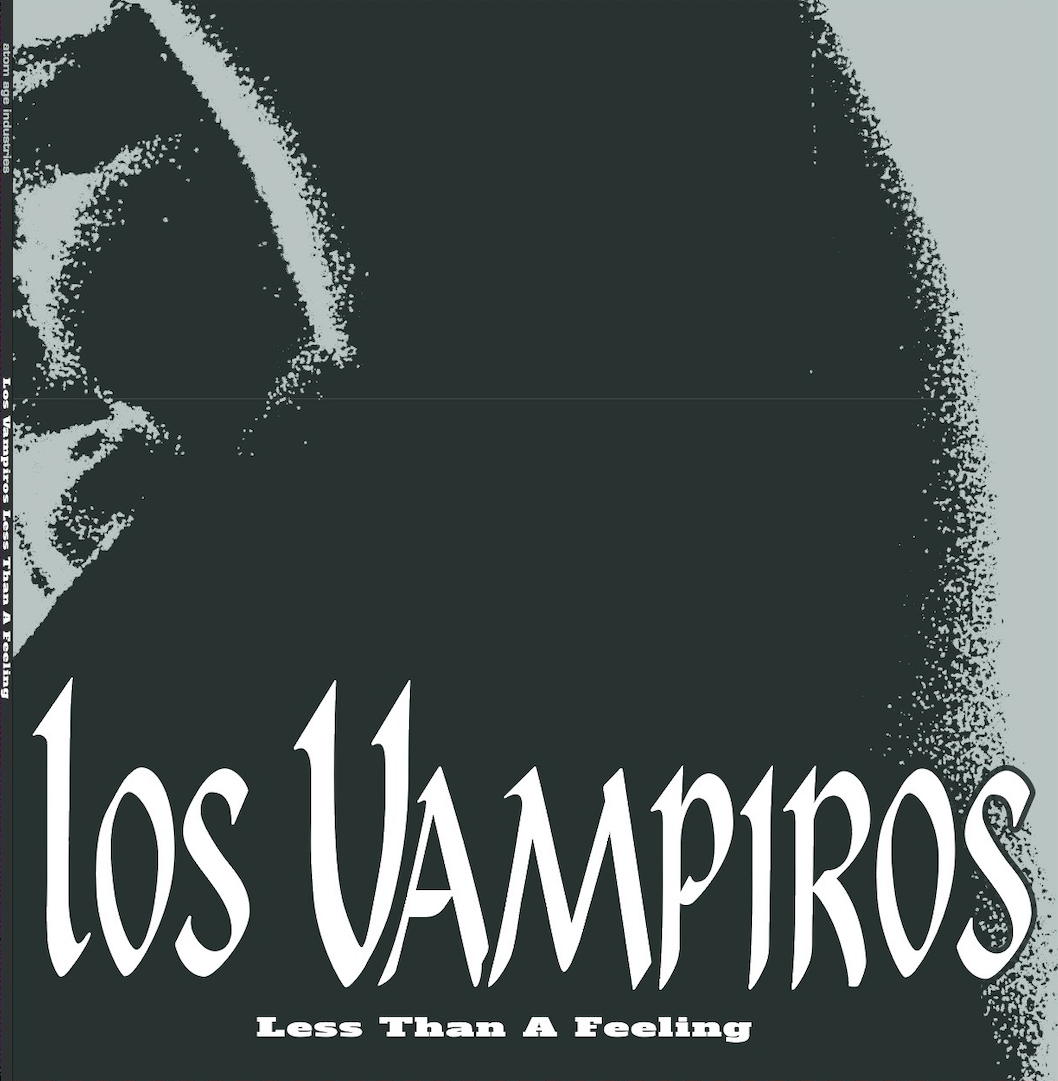 LOS VAMPIROS "LESS THAN A FEELING" DELUXE RE-ISSUE LP