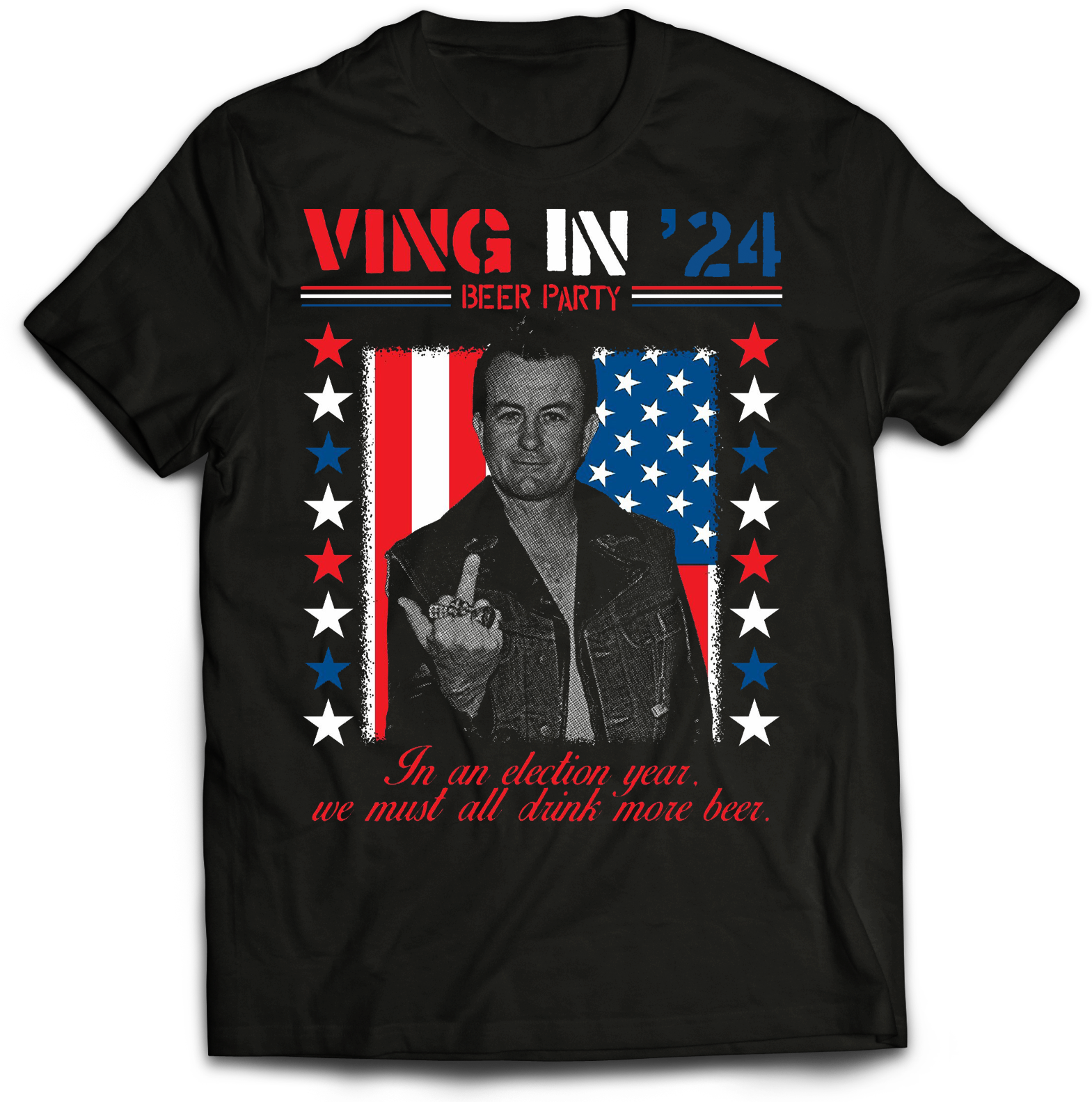 LEE VING "WE MUST ALL DRINK MORE BEER" 2024 CAMPAIGN T-SHIRT