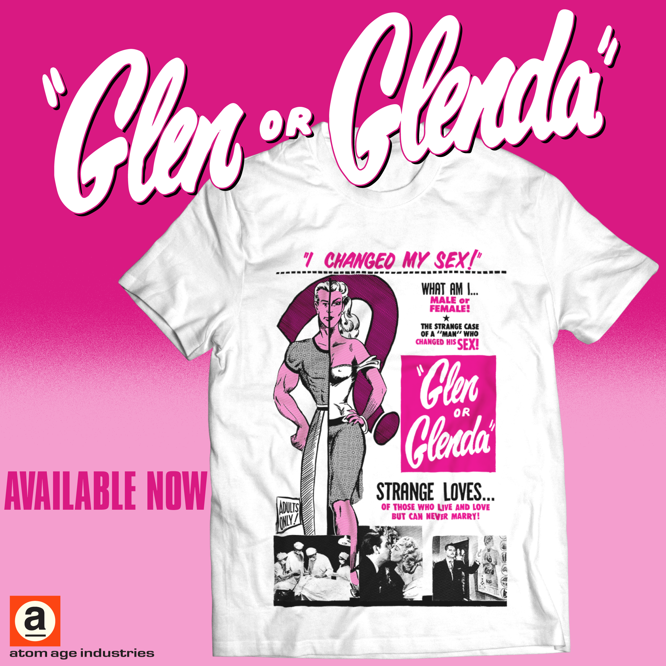 ATOM AGE: "GLEN OR GLENDA"  T-SHIRT