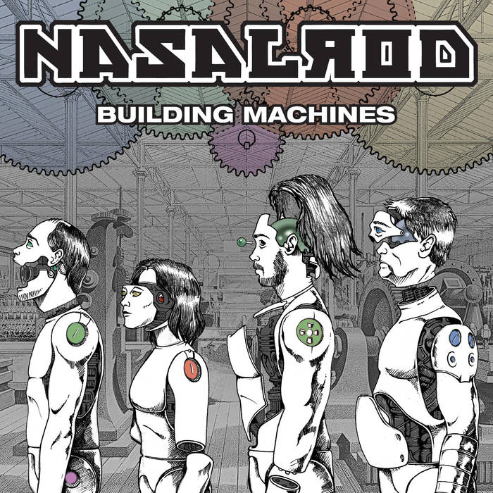 NASALROD "BUILDING MACHINES" FULL LENGTH ALBUM
