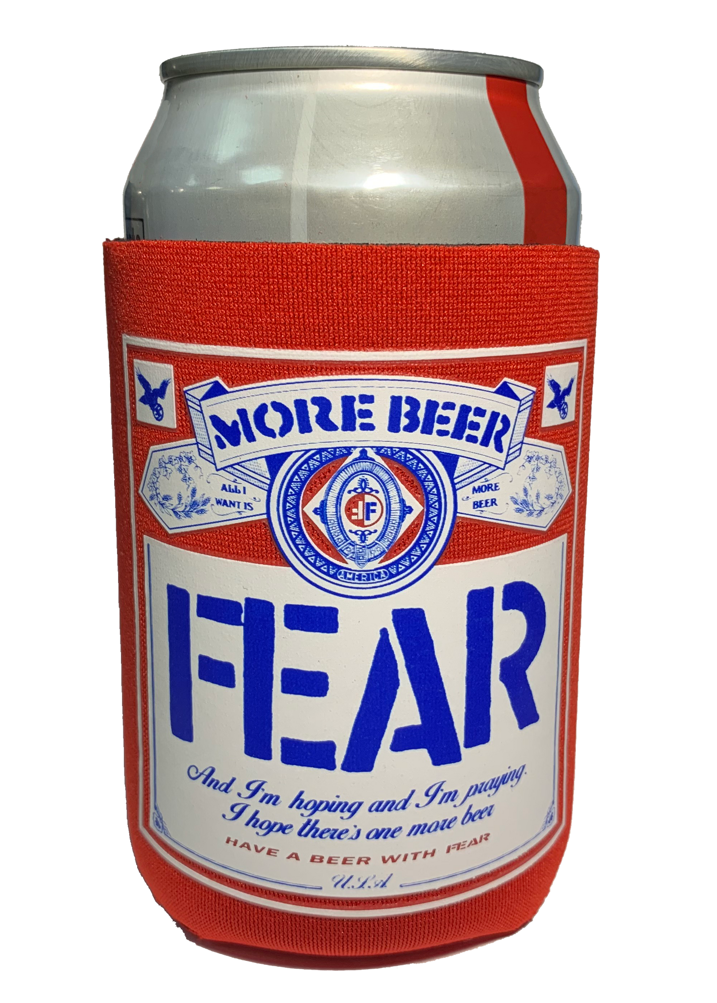FEAR "MORE BEER" CAN AND BOTTLE INSULATOR