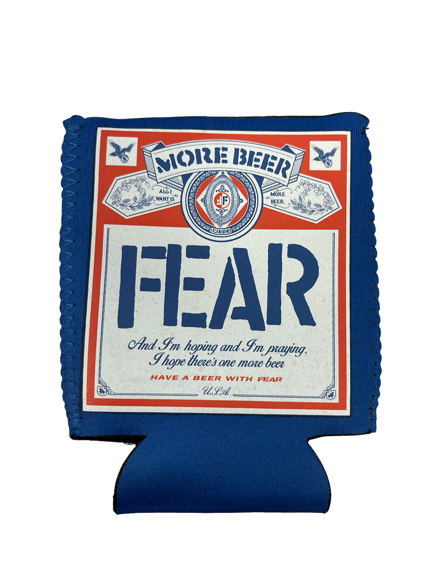 FEAR "MORE BEER" BEER LABEL CAN AND BOTTLE INSULATOR